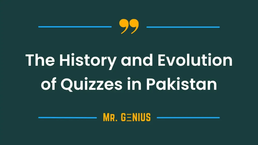 A Brief History of Quizzes in Pakistan - From PTV Shows to Digital Trivia Apps