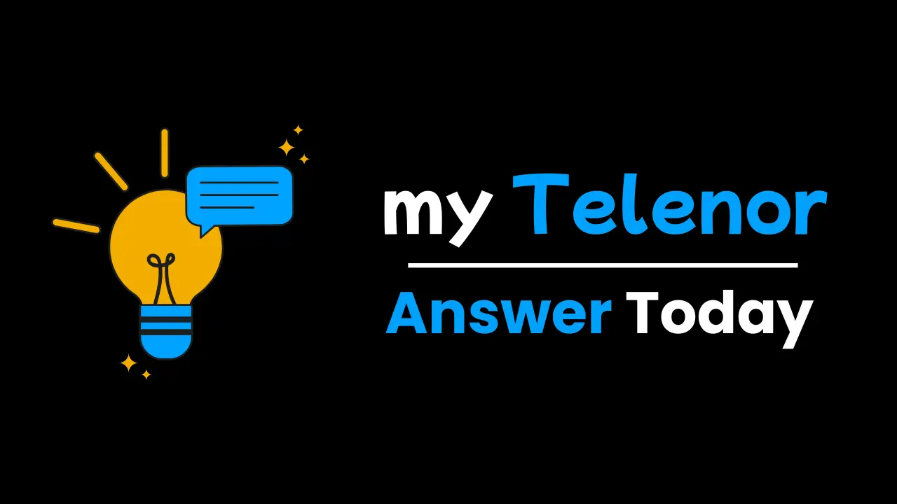 Watch My Telenor Answer Today video – latest Telenor app quiz answers and guide
