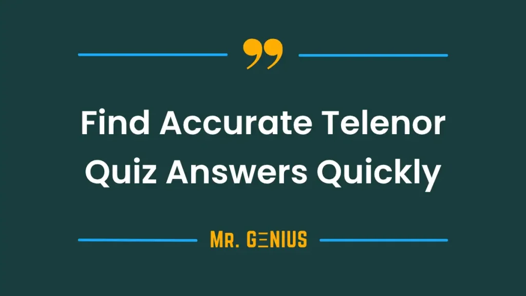 How to Find Accurate Telenor Quiz Answers Quickly Featured Image