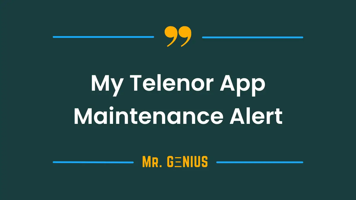 My Telenor App not working, Maintenance Alert for Telenor quiz, packages and bundles