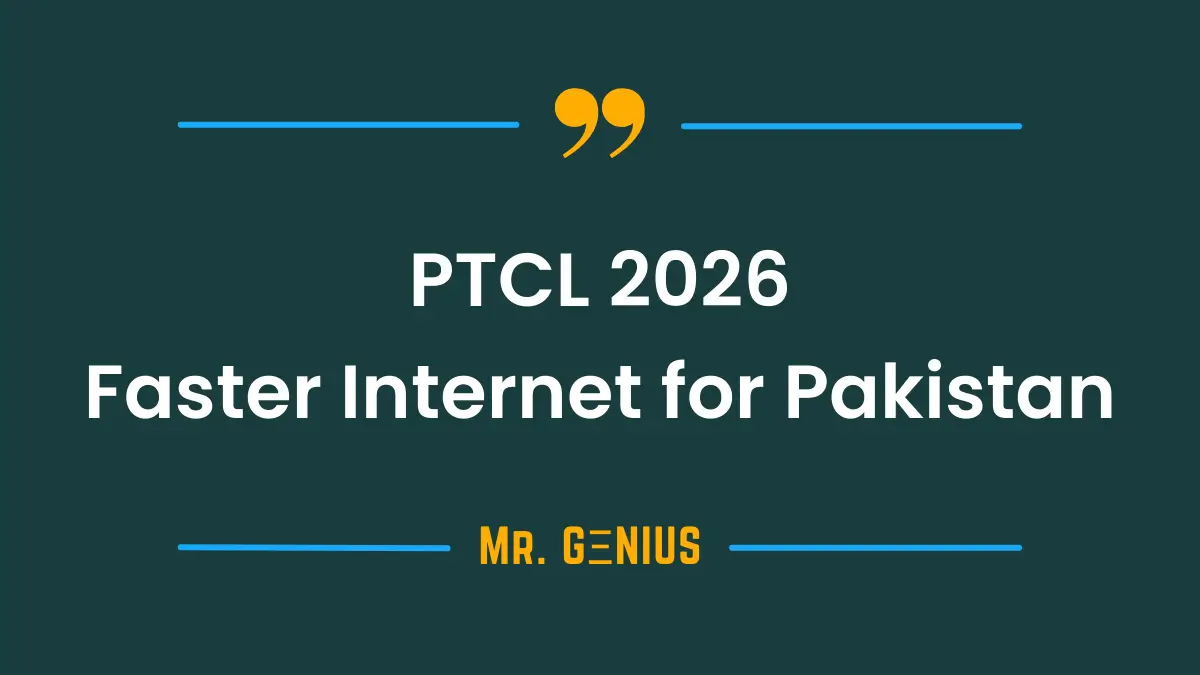 PTCL 2026 broadband expansion with faster internet and upgrades