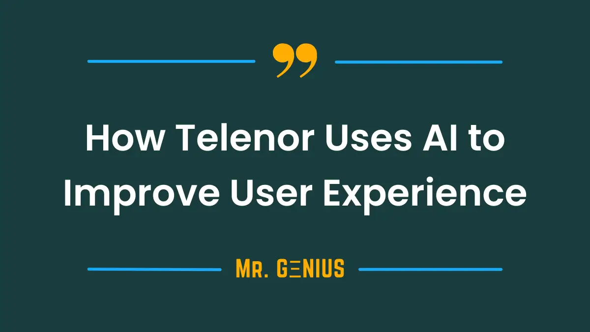 how Telenor using AI to improve customer experience